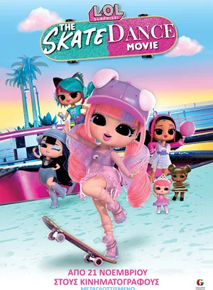 LOL Surprise! The Skate Dance Movie